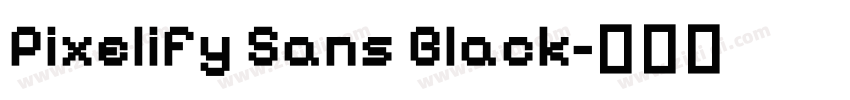 Pixelify Sans Black字体转换 Pixelify Sans Black字体转换